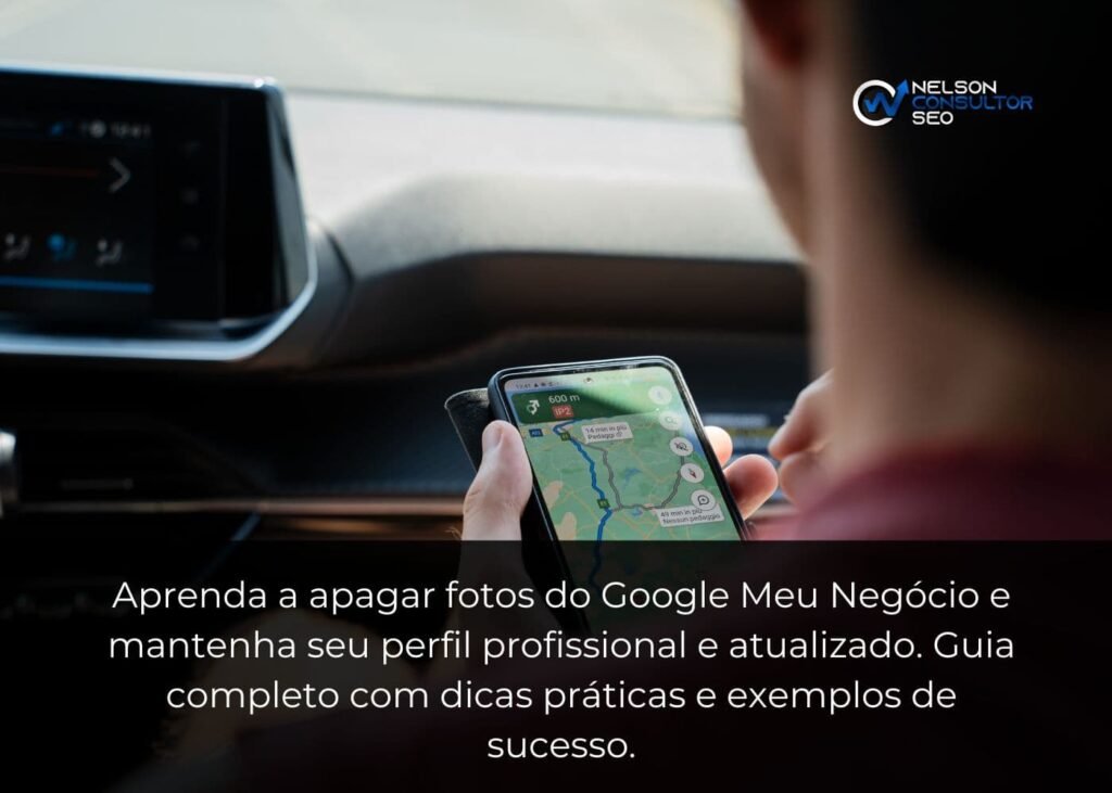 Como Apagar Fotos do Google Meu Negócio: Guia Completo e Atualizado 2 Nelson consultor seo site 3 1